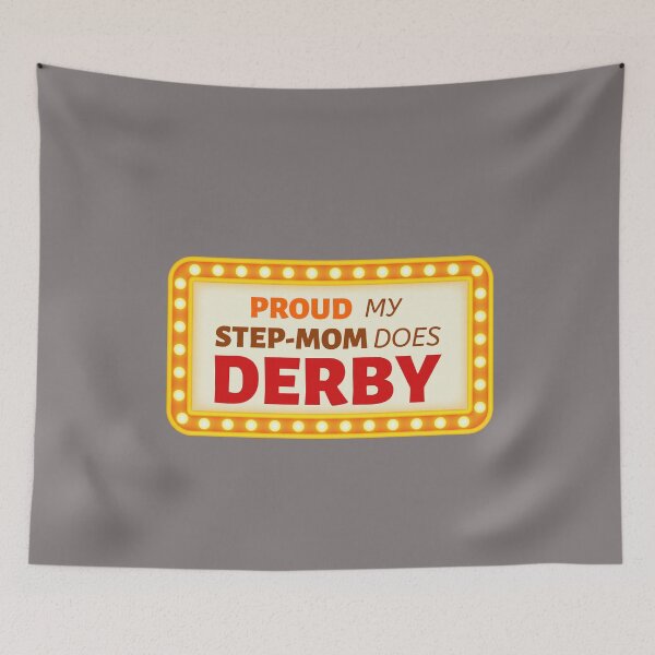 Item preview, Roller Derby Proud My Step-Mom Does Derby designed and sold by HappySchnapper.