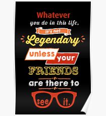 Legendary - Barney Stinson Quote (Orange) Poster
