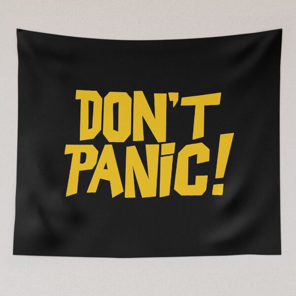 Item preview, Don't Panic! designed and sold by willHartnell1.
