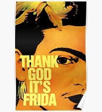 Danke Gott, es ist Frida Poster