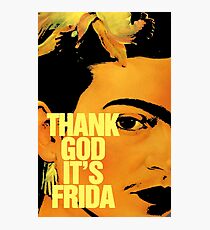 Danke Gott, es ist Frida Fotodruck