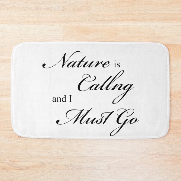 Item preview, Nature Is Calling designed and sold by Bull007winkle.