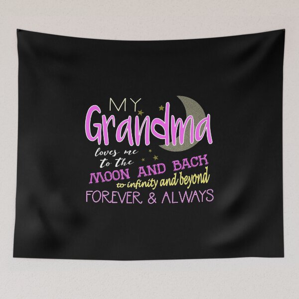 Item preview, My Grandma Loves Me to the Moon and Back To Infinity And Beyond Forever And Always designed and sold by nikkidawn74.