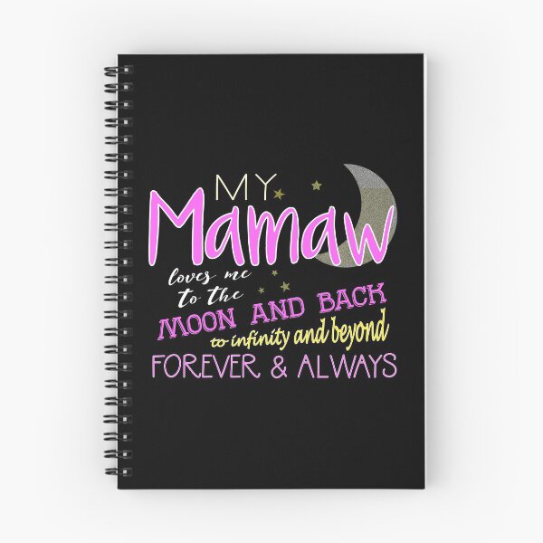 Item preview, My Mamaw Loves Me to the Moon and Back Infinity And Beyond Forever & Always designed and sold by nikkidawn74.