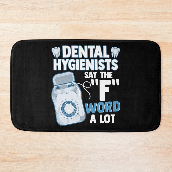 Item preview, Dental Hygienists Say The "F" Word A Lot Floss Pun designed and sold by perfectpresents.