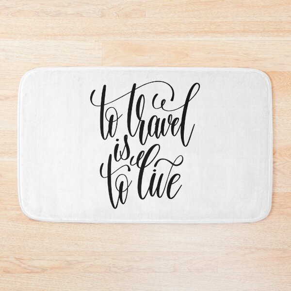 Item preview, To Travel Is To Live designed and sold by ProjectX23.