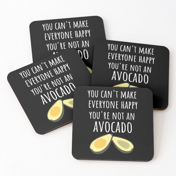 Item preview, You Can't Make Everyone Happy You're Not An Avocado designed and sold by PinkPandaPress.
