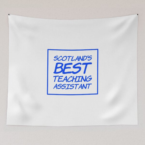 Item preview, Scotland’s Best Teaching Assistant designed and sold by weavernap.
