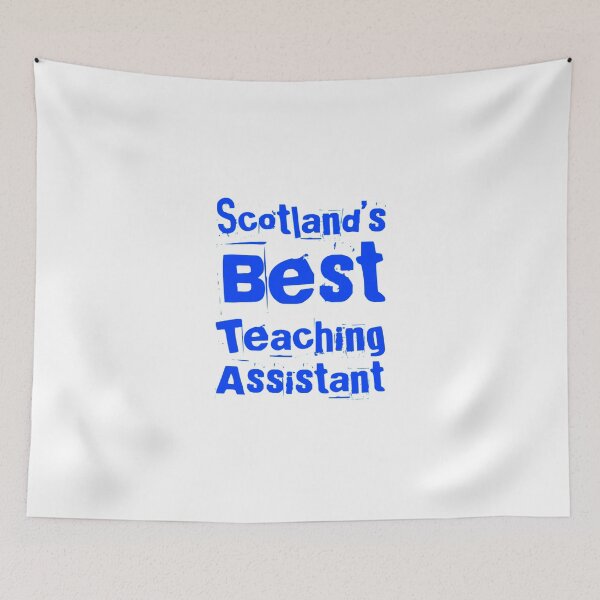 Item preview, Scotland’s Best Teaching Assistant designed and sold by weavernap.