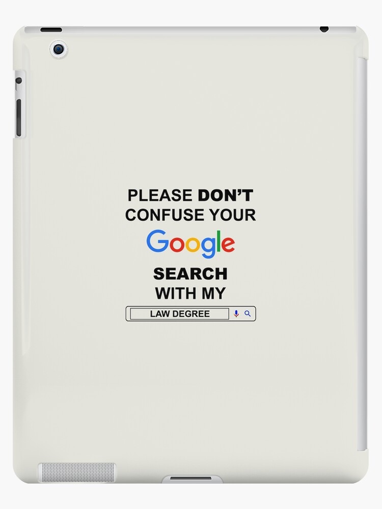 Google Search Law Degree Ipad Case Skin By Shopiehome Redbubble