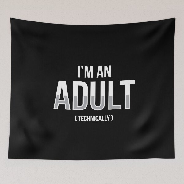 Artikelvorschau, I´M An Adult (Technically) Geburtstag Volljährig entworfen und verkauft von MooonTees.