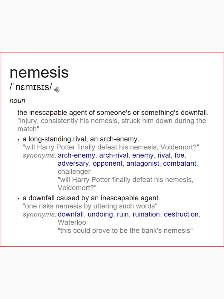 What is the meaning of nemesis ? by santoshputhran
