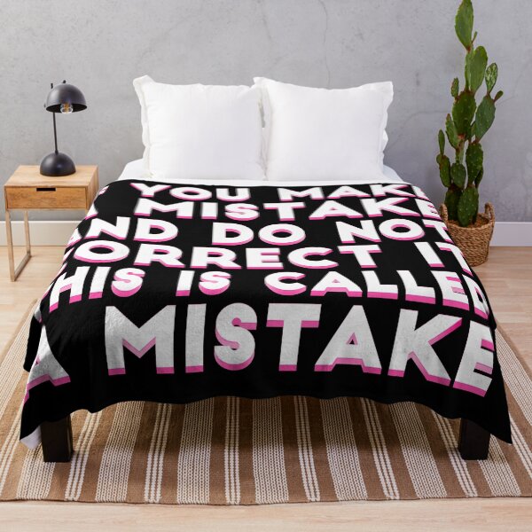 Item preview, If you make a mistake and do not correct it this is called a mistake. designed and sold by Wisdom-T.