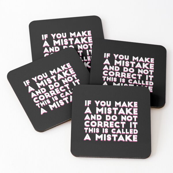 Item preview, If you make a mistake and do not correct it this is called a mistake. designed and sold by Wisdom-T.