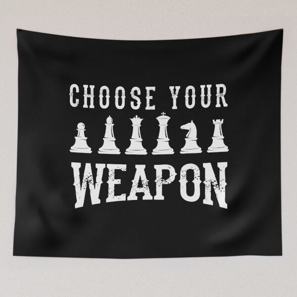 Item preview, Choose Your Weapon Chess Game Player Mentor Gift designed and sold by haselshirt.