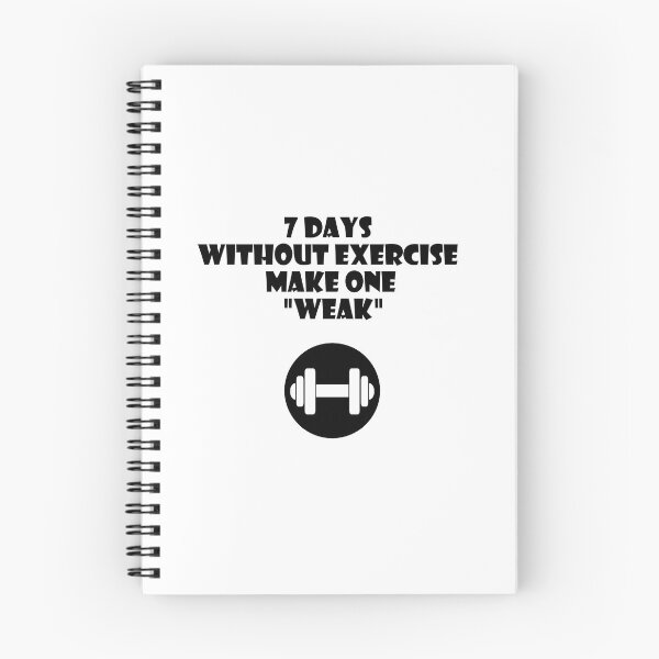 Item preview, 7 DAYS WITHOUT EXERCISE MAKE ONE WEAK designed and sold by trainingclothes.