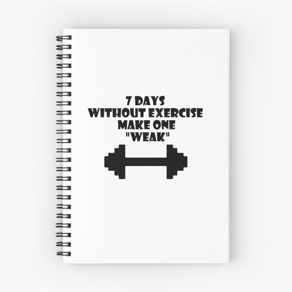 Item preview, 7 DAYS WITHOUT EXERCISE MAKE ONE WEAK designed and sold by trainingclothes.