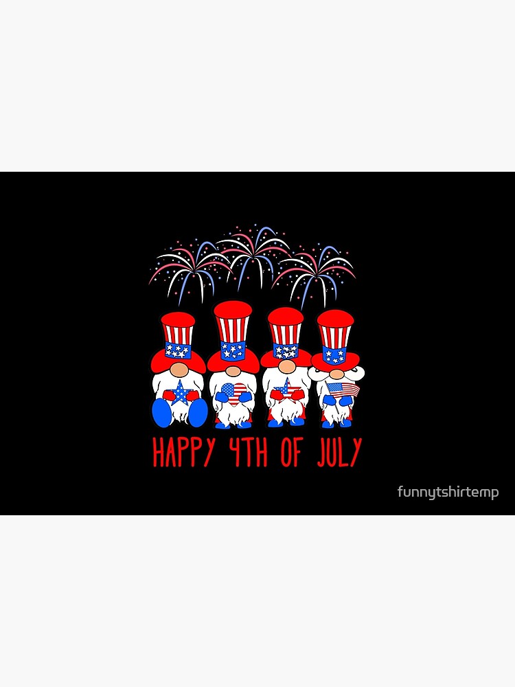 Patriotic Gnomes America Happy 4th of July by funnytshirtemp