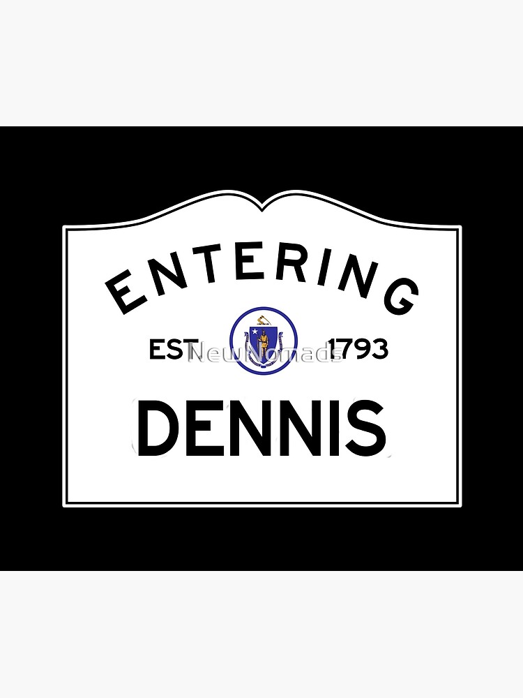 Entering Dennis - Commonwealth of Massachusetts Road Sign by NewNomads