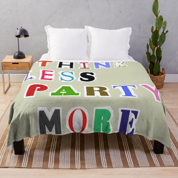 Item preview, Think Less Party More designed and sold by DA Art Shop.