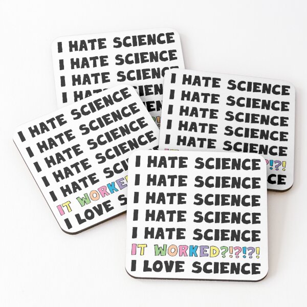 Item preview, I Hate Science. It Worked?!?! I Love Science. designed and sold by Geek-topia.