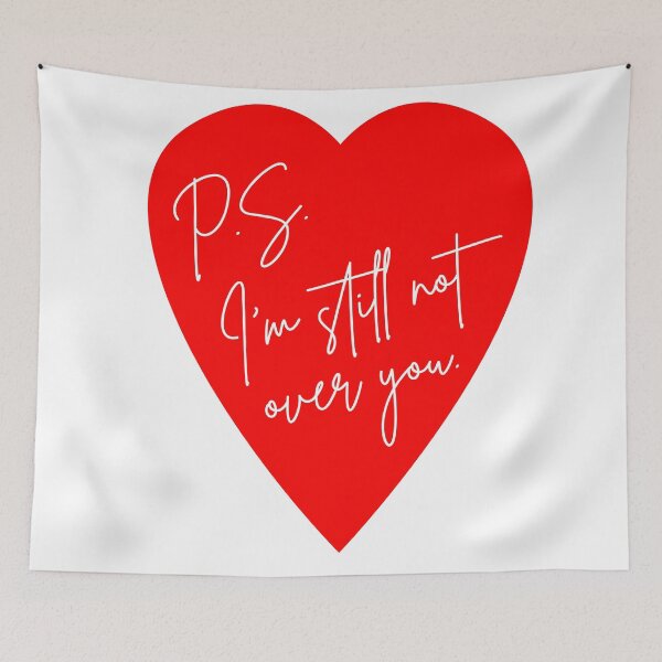Item preview, P.S.: I'm still not over you designed and sold by rsty11.
