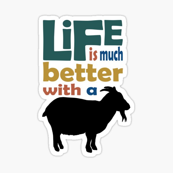 Item preview, Better with a goat - black designed and sold by GeoCreate.