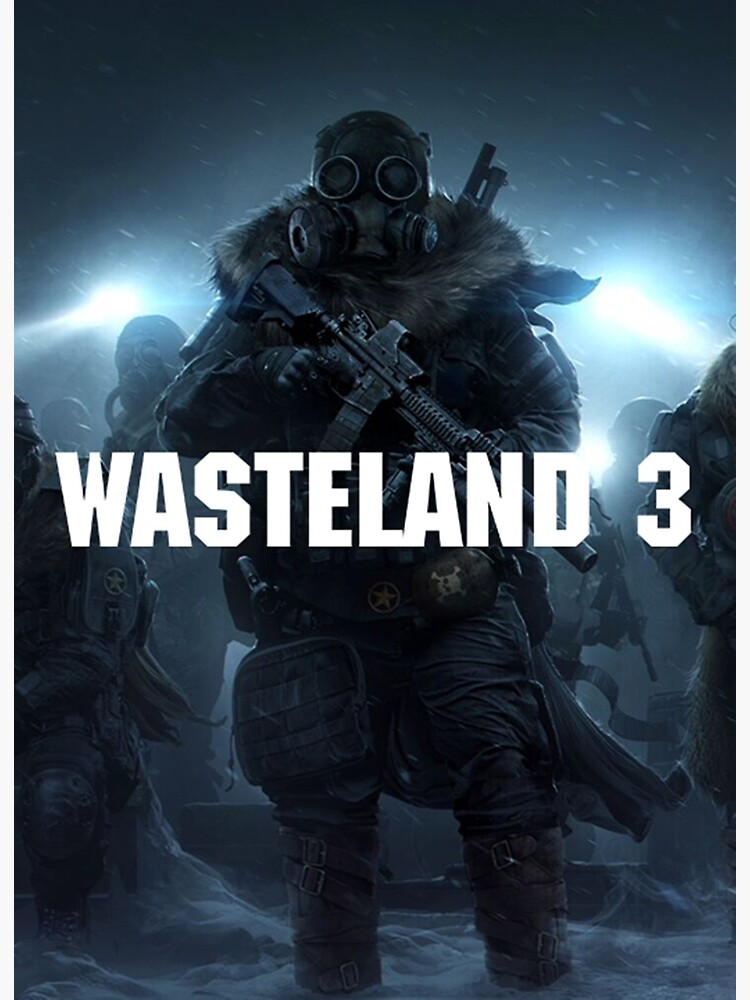 "Wasteland 3" Poster for Sale by lilipvf Redbubble