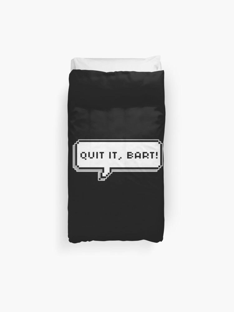 Quit It Bart Simpson Slim Fit T Shirt Duvet Cover By Coeuno