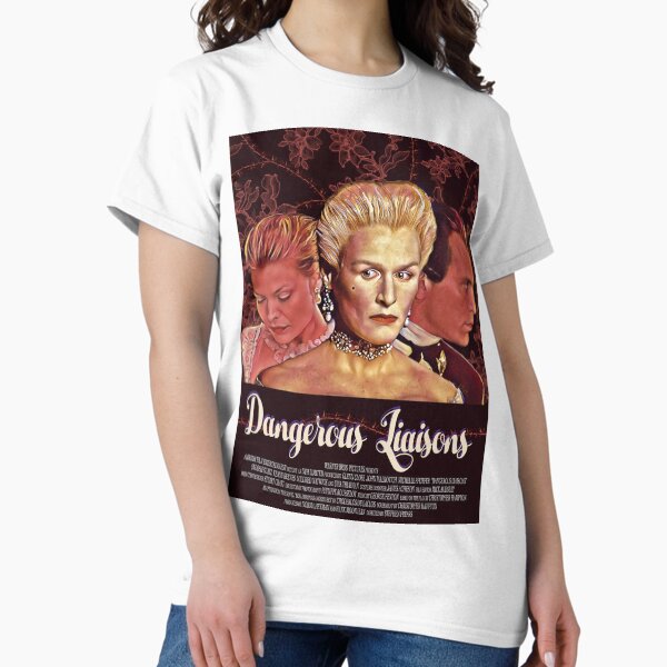 Dangerous Liaisons Classic T-Shirt