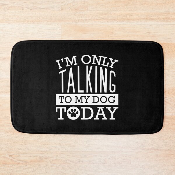 Item preview, I  am Only Talking  To My Dog Today Funny Dog Lover Shirt designed and sold by ZachTheDesigner.