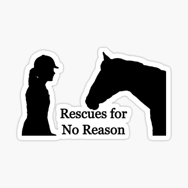 Rescues for No Reason Sticker