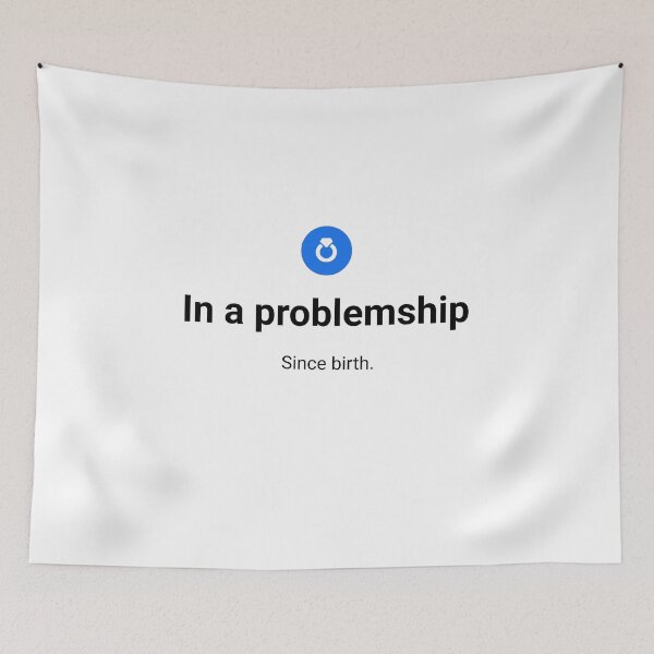 Item preview, In relationship with problems  designed and sold by SaraDarwish.
