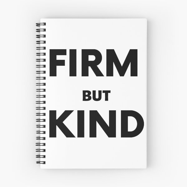 Item preview, Be Firm But Kind designed and sold by Laurelbdesigns.