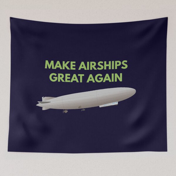 Item preview, Make Airships Great Again designed and sold by NorseTech.