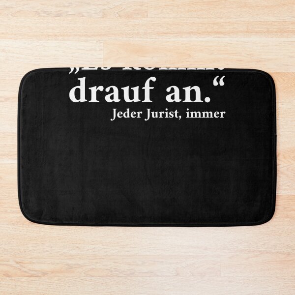 Artikelvorschau, Es Kommt Drauf An. Jeder Jurist Immer entworfen und verkauft von The5thDesign.