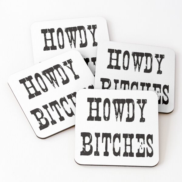 Item preview, Howdy Bitches designed and sold by DAM Creative ⭐⭐⭐⭐⭐.