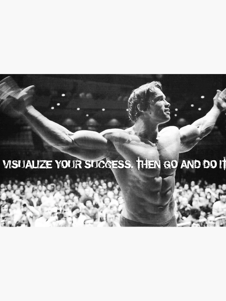 How Arnold Schwarzenegger Visualizes His Way to Success