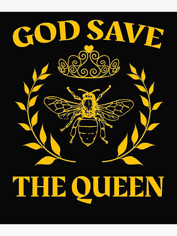 God Save The Queen Bee Gift Honeybee Women Beekeeper Gifts T-shirt