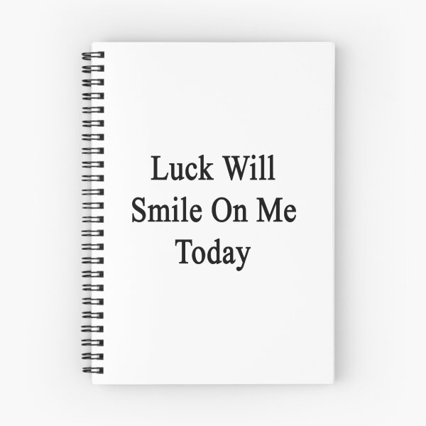 Item preview, Luck Will Smile On Me Today  designed and sold by supernova23.