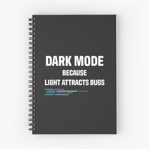 Item preview, Developer Dark Mode Because Light Attracts Bugs designed and sold by bliptee.