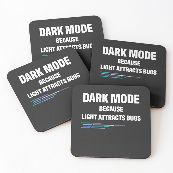 Item preview, Developer Dark Mode Because Light Attracts Bugs designed and sold by bliptee.