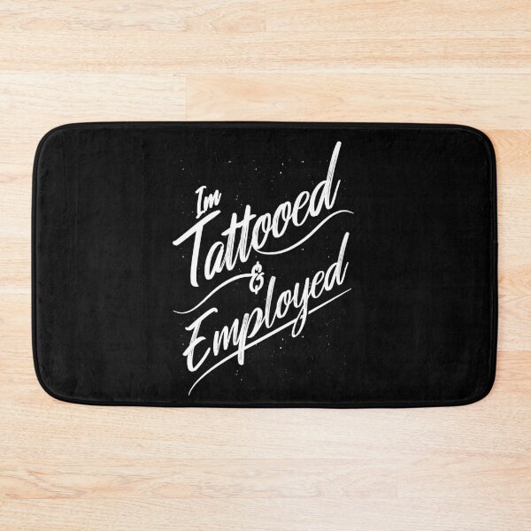 Item preview, Tattooed and Employed designed and sold by HiFiTees.