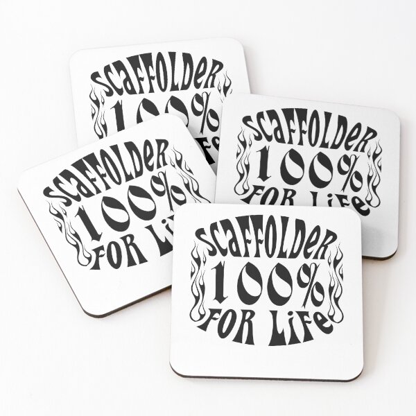 Item preview, SCAFFOLDER 100% FOR LIFE designed and sold by ScaffoldMob.