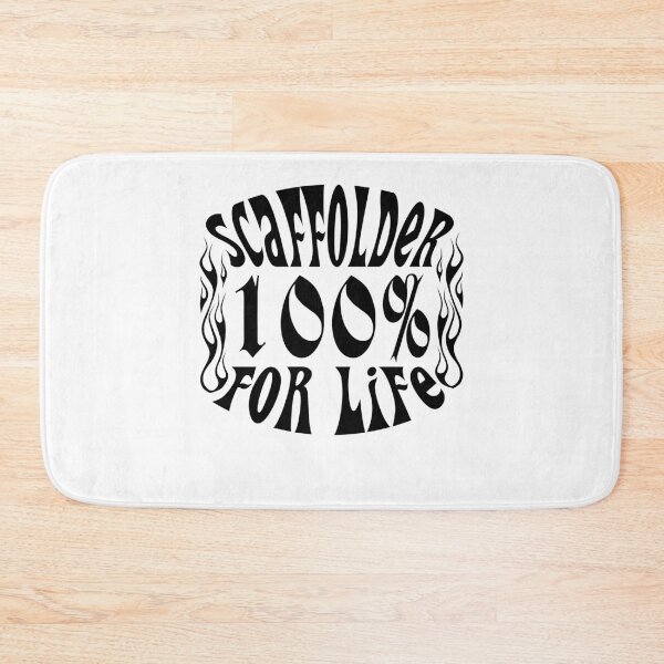 Item preview, SCAFFOLDER 100% FOR LIFE designed and sold by ScaffoldMob.