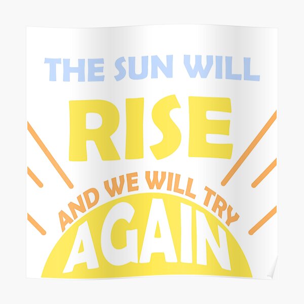 The Sun Will Rise Poster