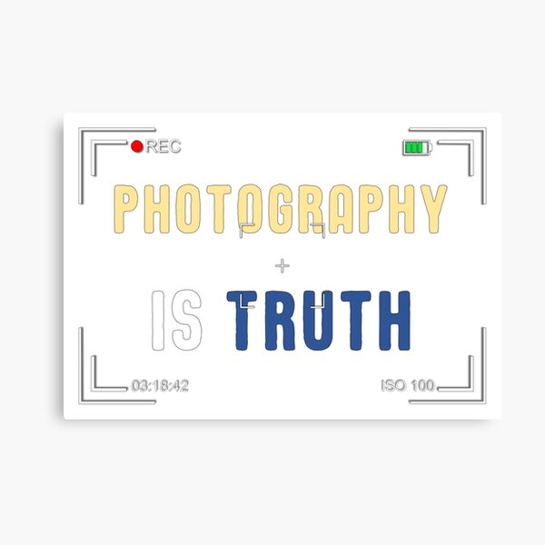 Item preview, Photography is truth. Photographer inspirational design. designed and sold by Ricardo Gutierrez.