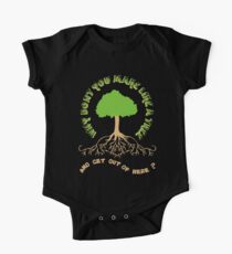 Make like a tree and get out of here! One Piece - Short Sleeve