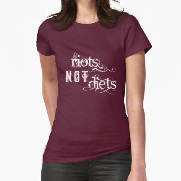 Riots not Diets on Dark Colours Fitted T-Shirt