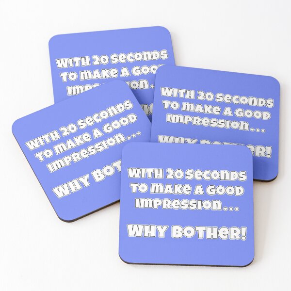 Item preview, With 20 seconds to make a good impression ... Why Bother! designed and sold by Harlake.